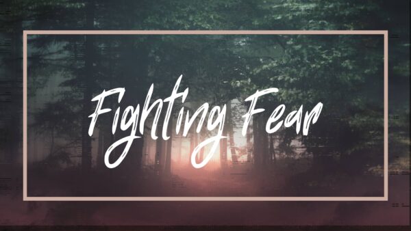 Fighting Fear with Fear (Ps. 34) Image