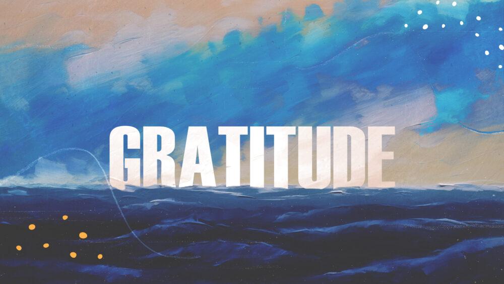 Gratitude