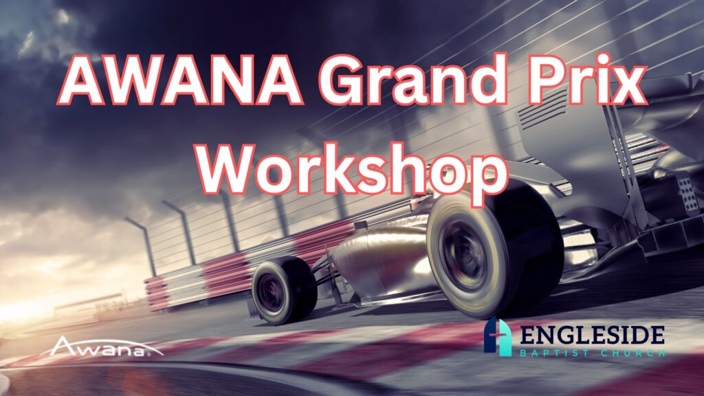 Awana Grand Prix Workshop