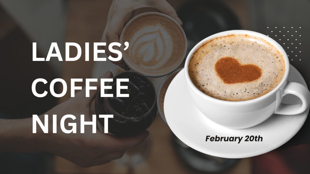 Ladies’ Coffee Night