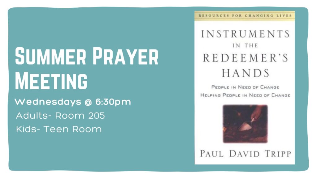 Summer Prayer Meeting (w/ Children’s Program)